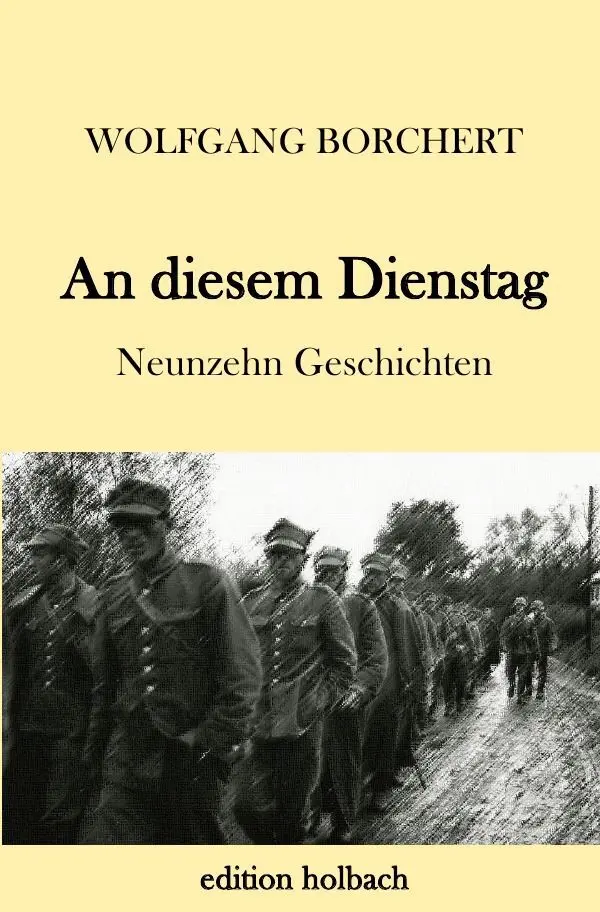 Cover: 9783746765099 | An diesem Dienstag | Neunzehn Geschichten | Wolfgang Borchert | Buch