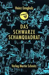 Cover: 9783927795099 | Das schwarze Schamquadrat | Heinz Emigholz | Taschenbuch | 288 S.