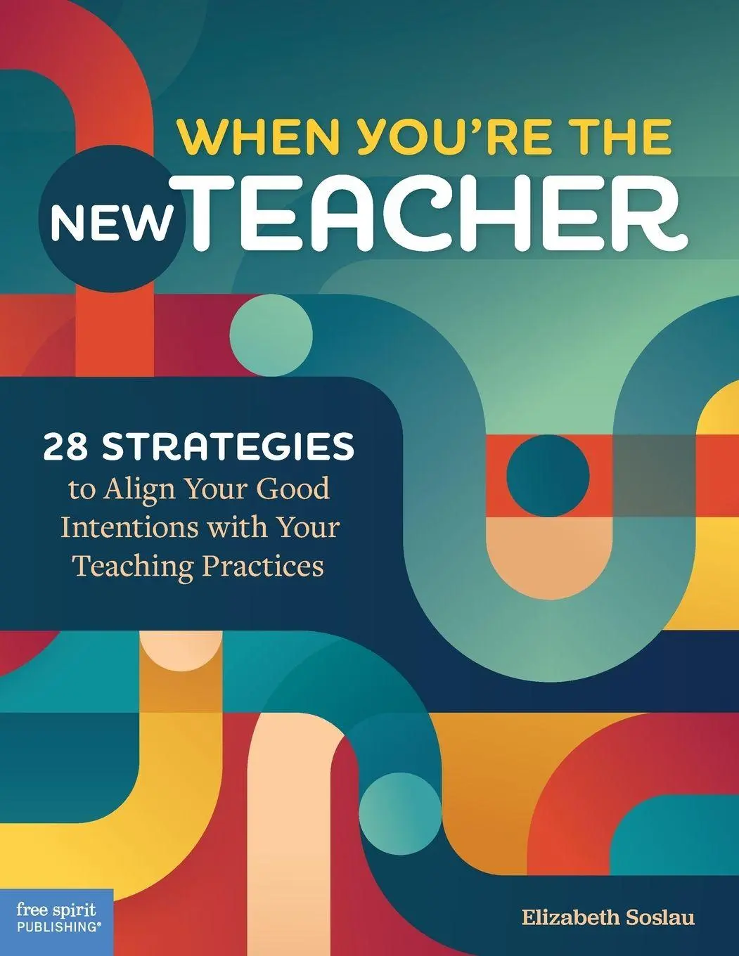 Cover: 9798885545099 | When You're the New Teacher | Elizabeth Soslau | Taschenbuch | 2024