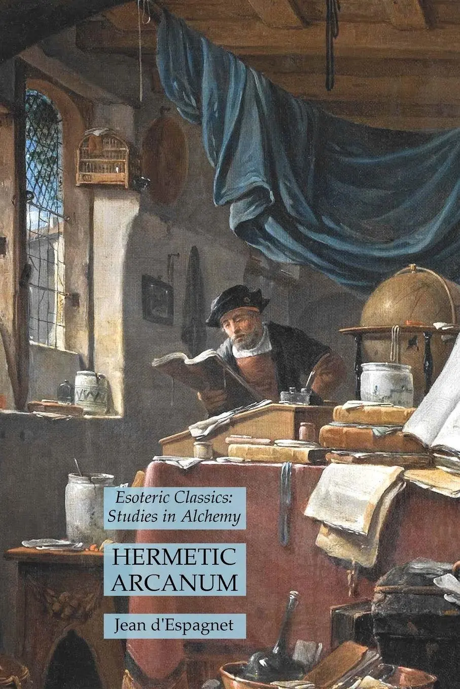 Cover: 9781631185199 | Hermetic Arcanum | Esoteric Classics: Studies in Alchemy | D'Espagnet