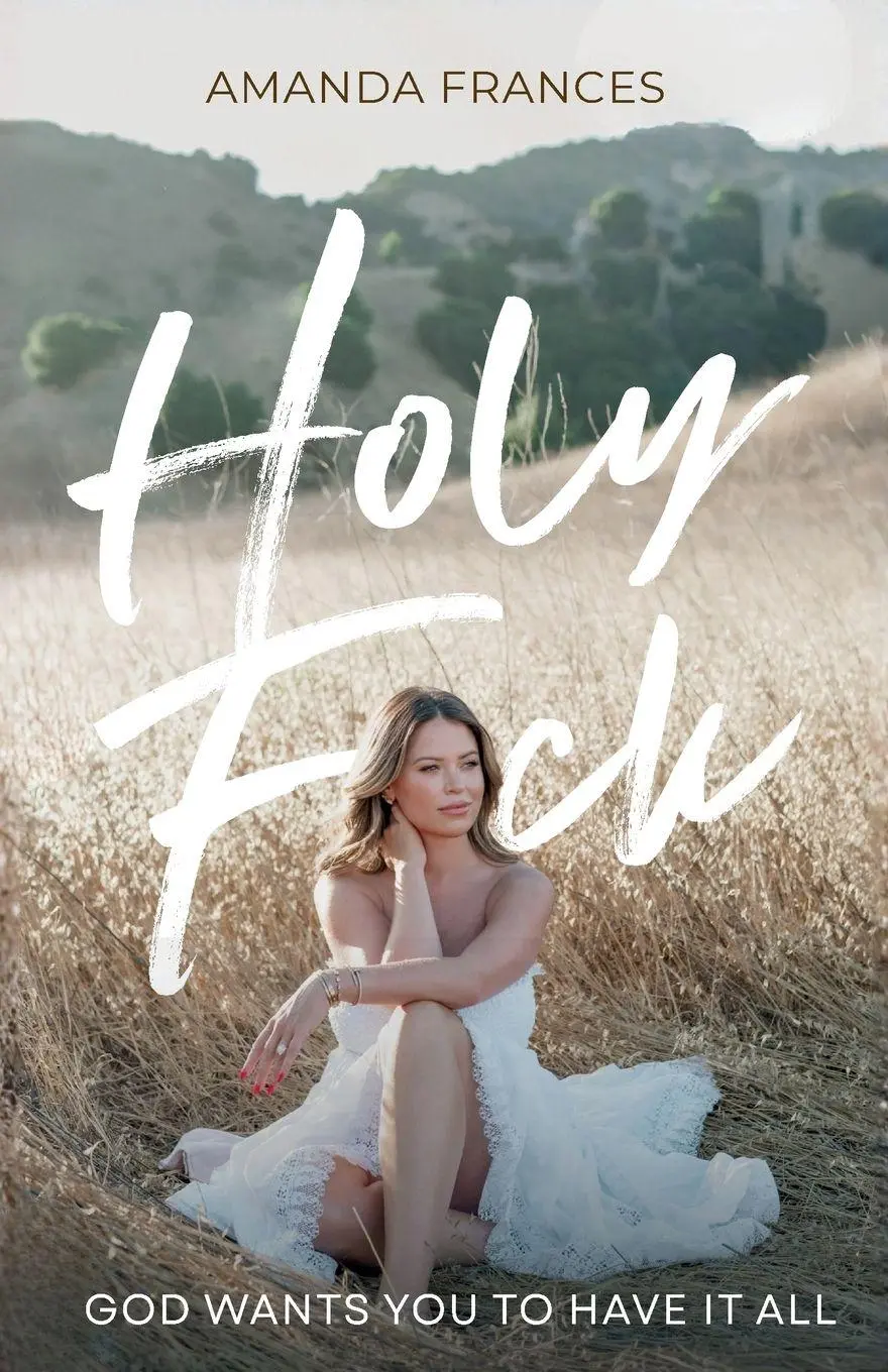 Cover: 9781735375199 | Holy F*ck | God Wants You To Have It All | Amanda Frances | Buch