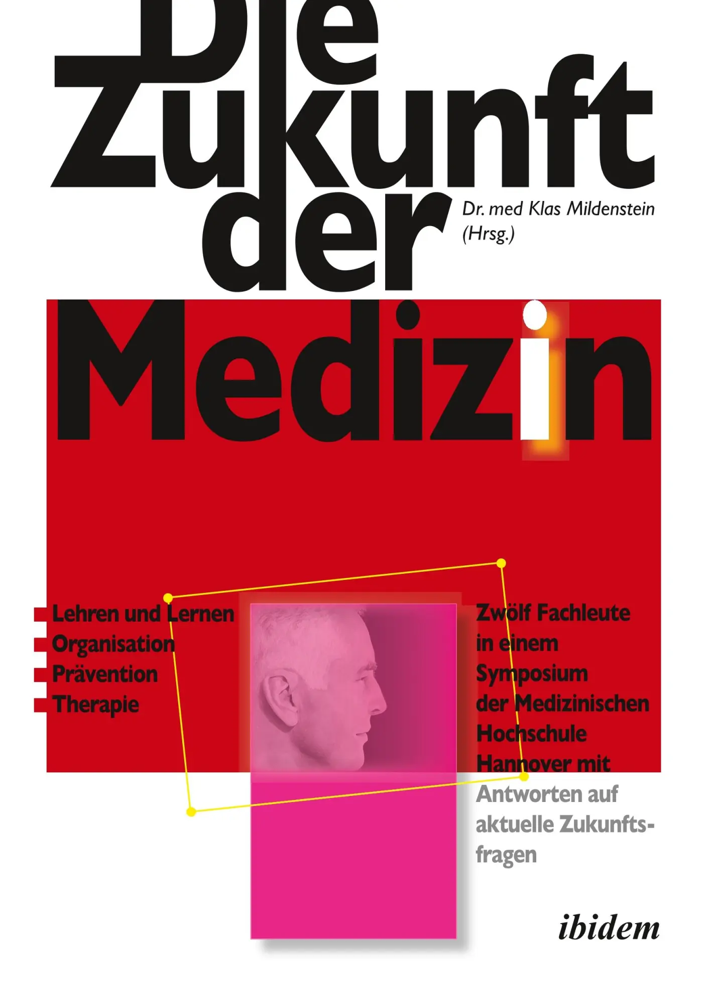 Cover: 9783838205199 | Die Zukunft der Medizin | Klas Mildenstein | Taschenbuch | 264 S.
