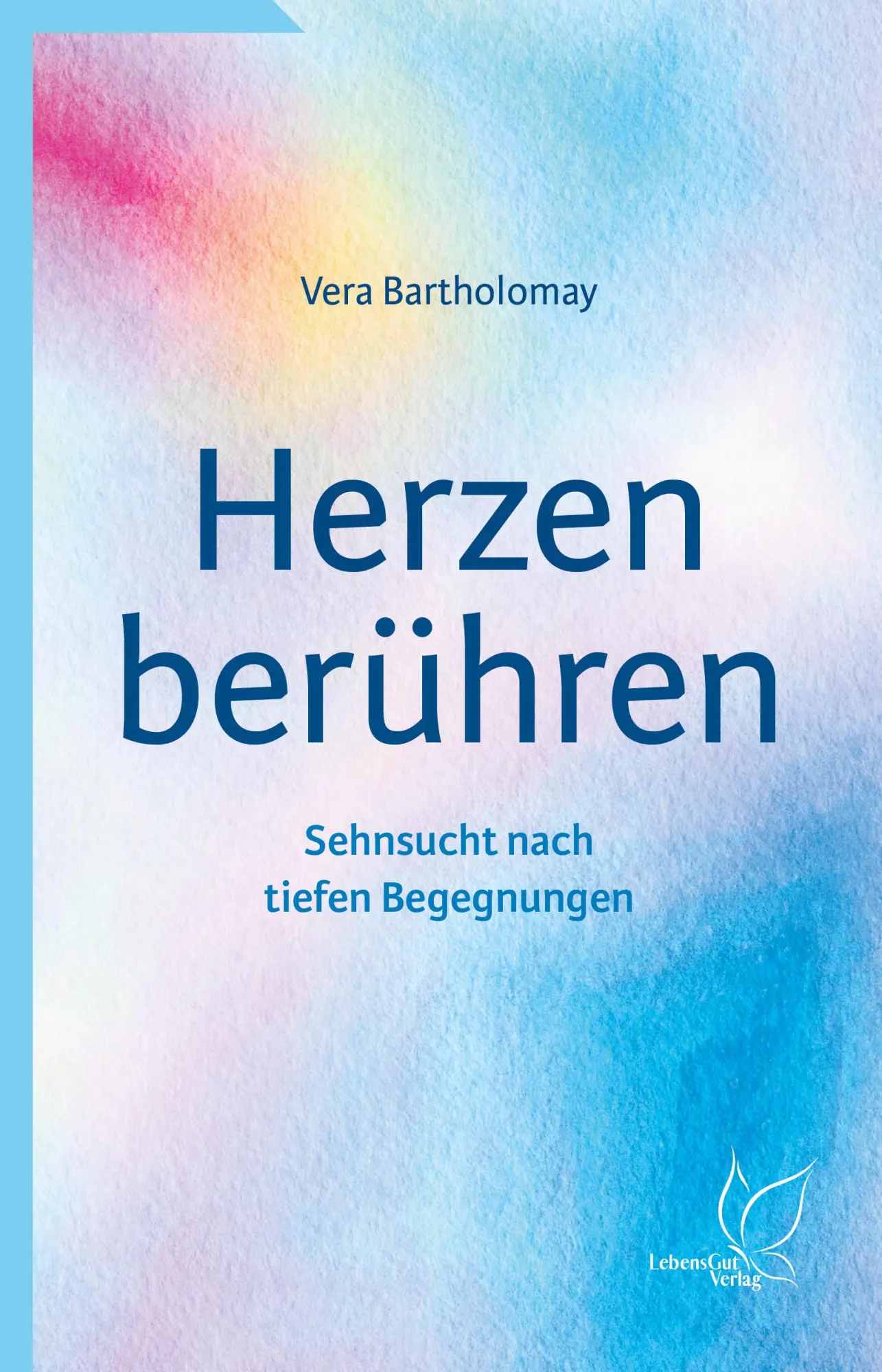 Cover: 9783948885199 | Herzen berühren | Vera Bartholomay | Taschenbuch | 244 S. | Deutsch