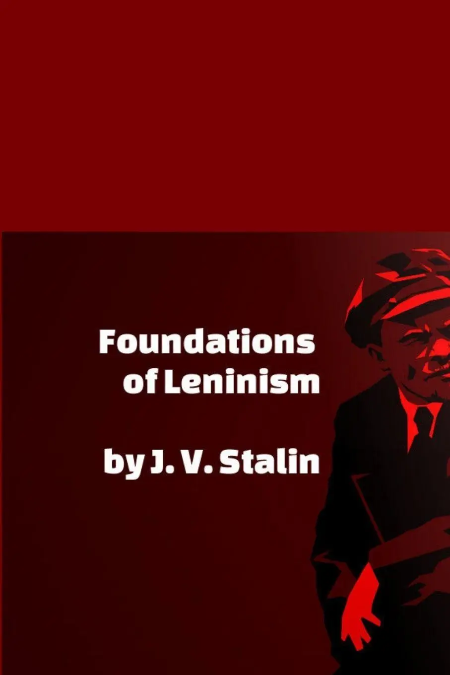 Cover: 9781794775299 | Foundations of Leninism | J. V. Stalin | Taschenbuch | Englisch | 2019