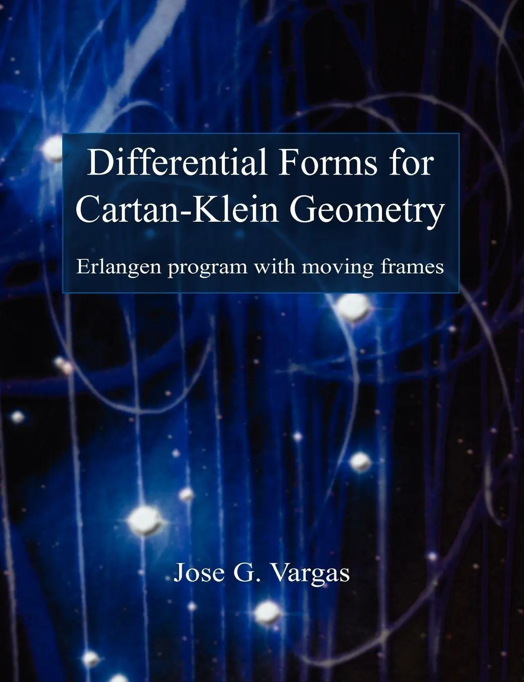 Cover: 9781845495299 | Differential Forms for Cartan-Klein Geometry | Jose G. Vargas | Buch