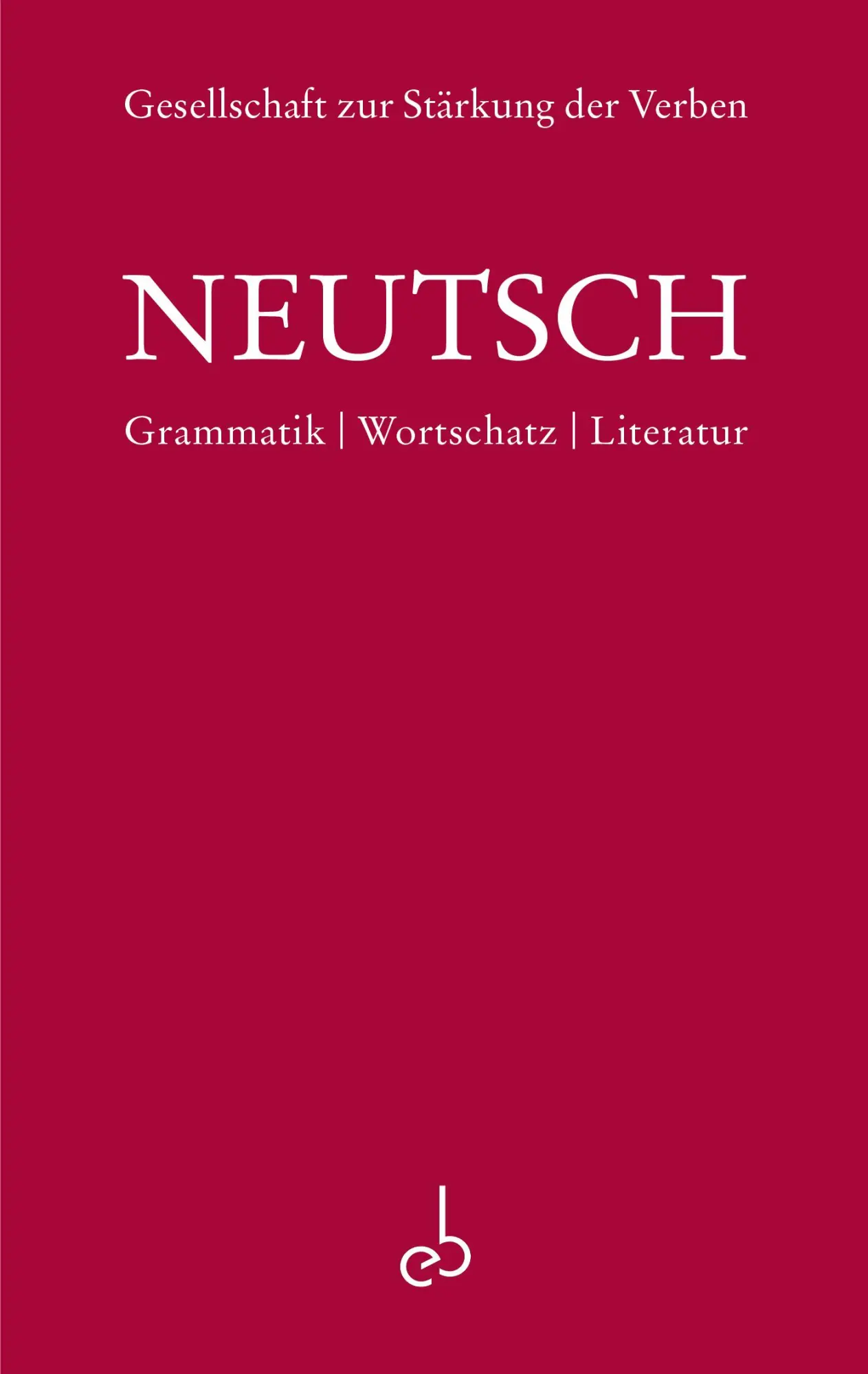 Cover: 9783033085299 | Neutsch | Grammatik, Wortschatz, Literatur | Kilian Evang | Buch