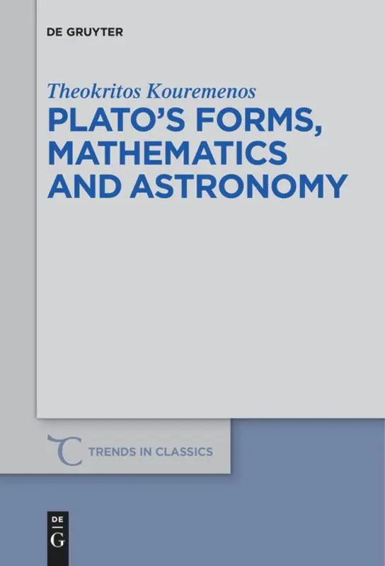 Cover: 9783110685299 | Plato's forms, mathematics and astronomy | Theokritos Kouremenos