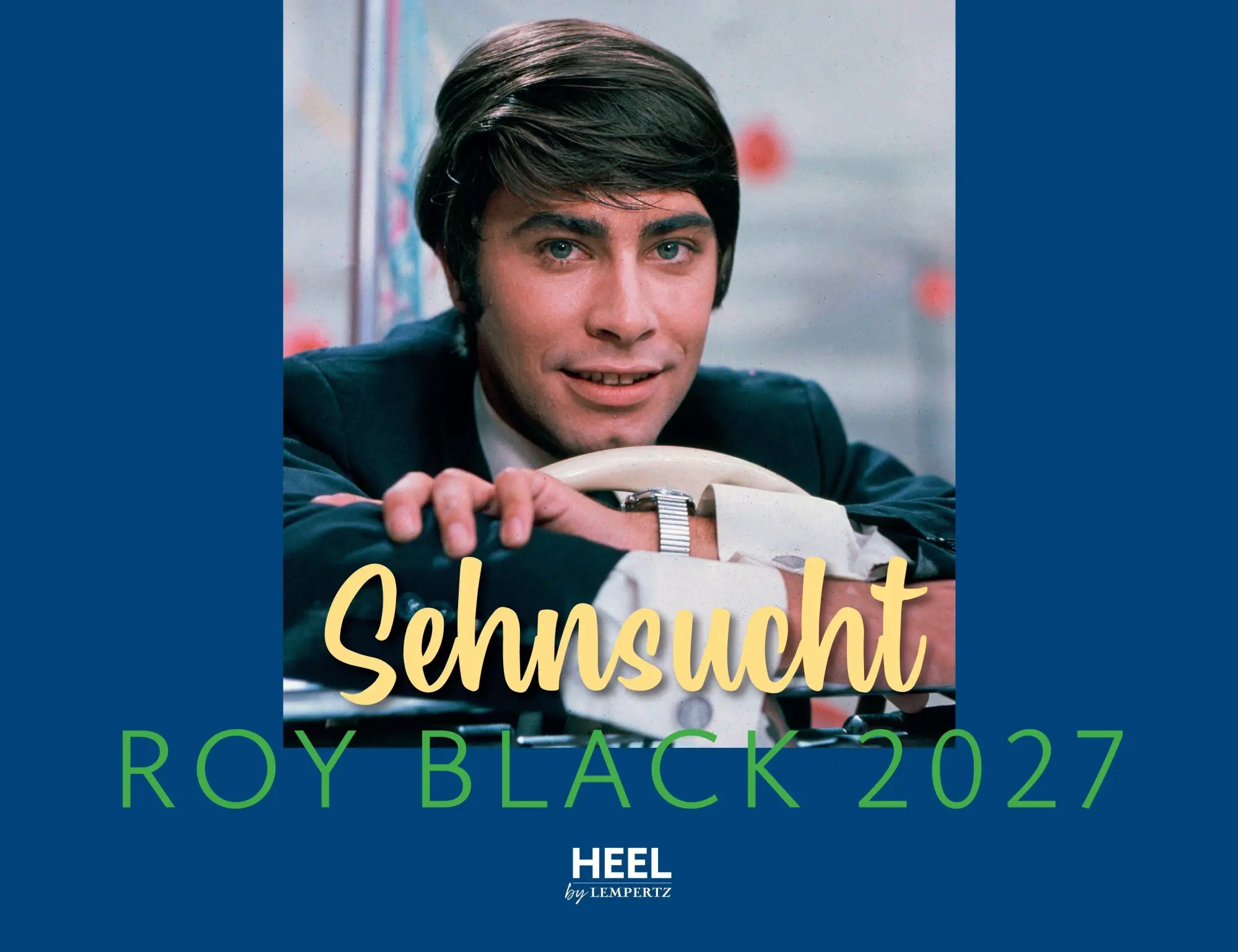 Cover: 9783960585299 | Roy Black Kalender 2027 | Sehnsucht | Kalender | 14 S. | Deutsch