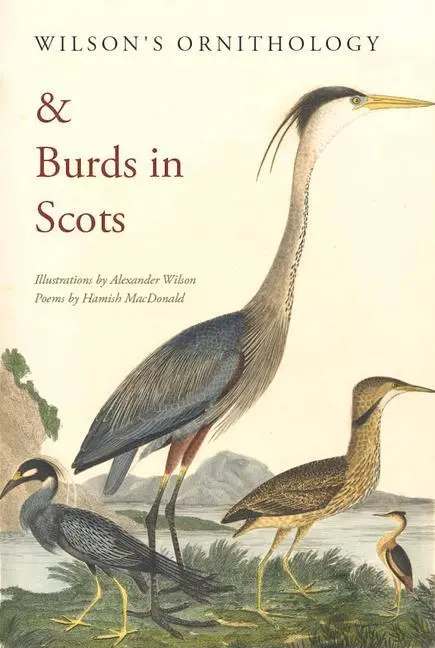 Cover: 9781910895399 | Wilson's Ornithology and Burds in Scots | Hamish Macdonald | Buch