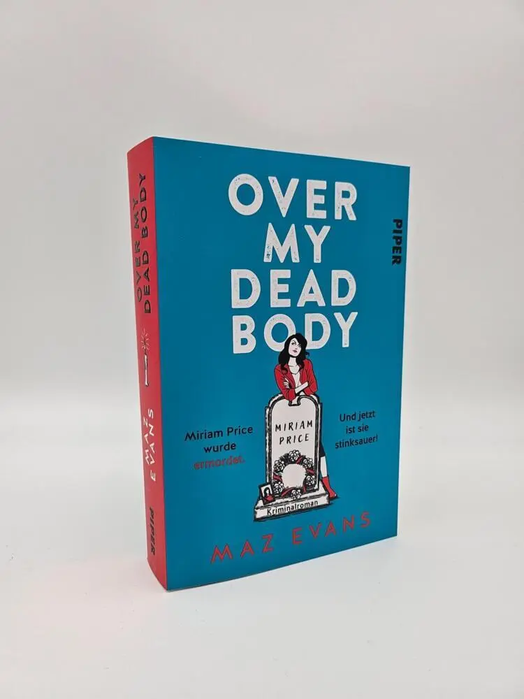 Autor: 9783492065399 | Over My Dead Body | Maz Evans | Taschenbuch | 416 S. | Deutsch | 2024