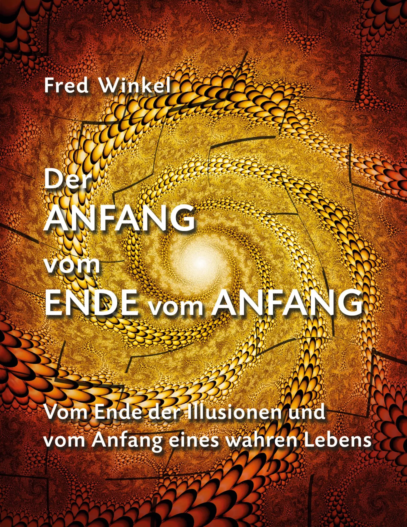 Cover: 9783695185399 | Der Anfang vom Ende vom Anfang | Fred Winkel | Taschenbuch | 404 S.