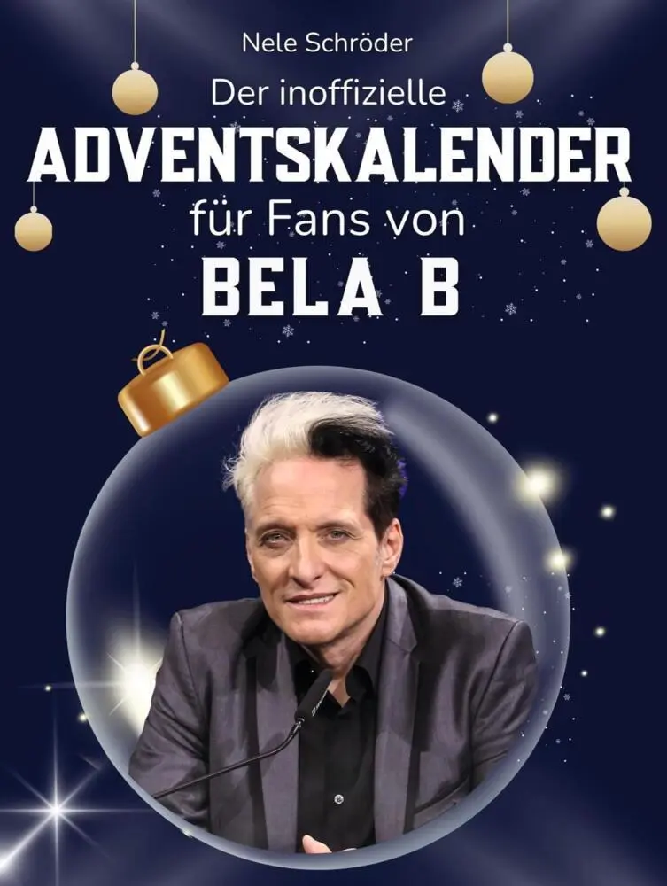 Cover: 9783695325399 | Der inoffizielle Adventskalender für Fans von Bela B | Nele Schröder