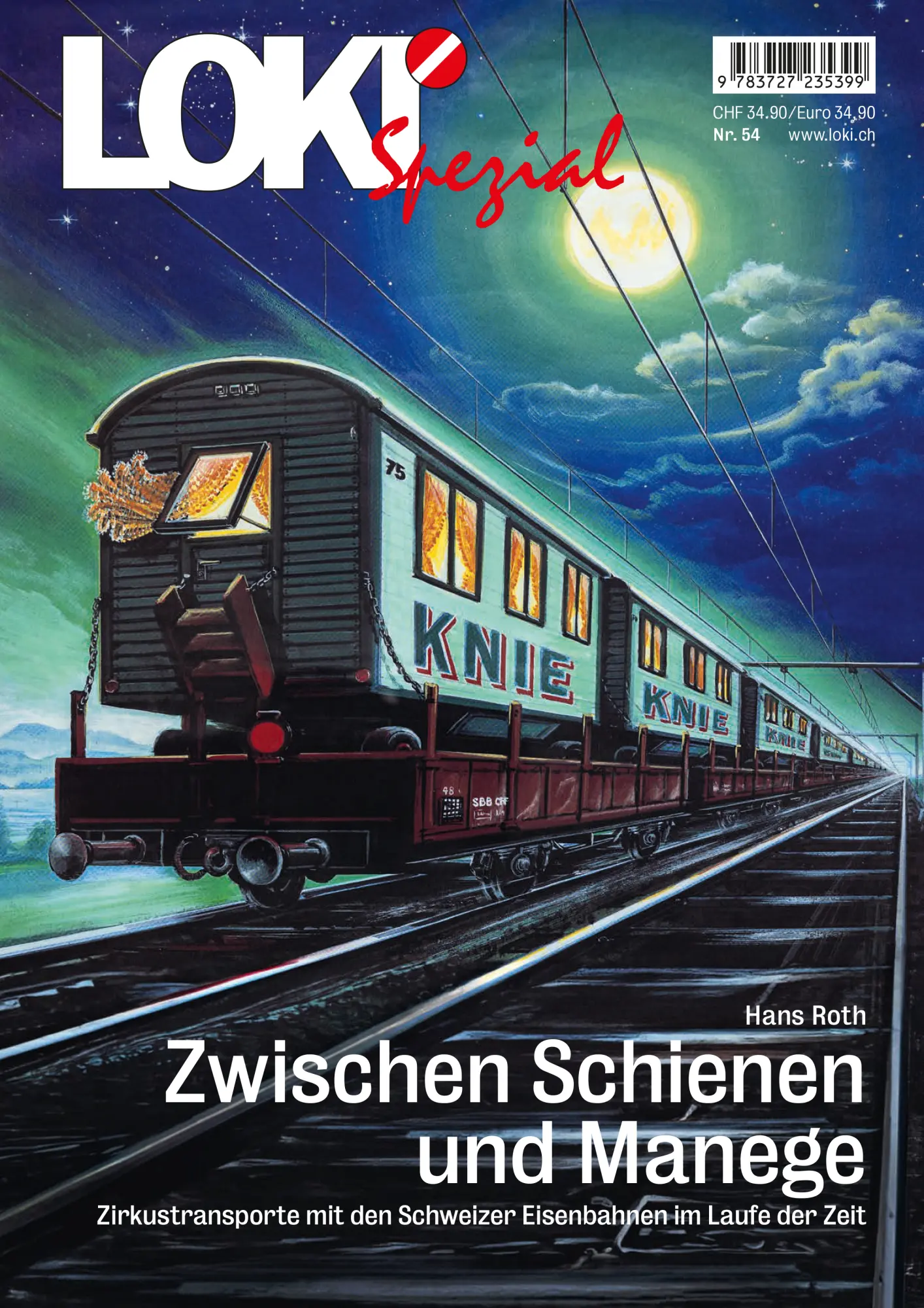 Cover: 9783727235399 | LOKI Spezial Nr. 54 'Zwischen Schienen und Manege' | Hans Roth | Buch