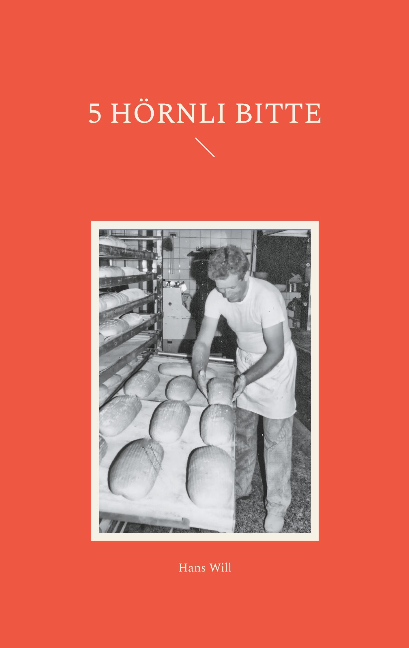 Cover: 9783759775399 | 5 Hörnli Bitte | Hans Will | Taschenbuch | Paperback | 204 S. | 2024