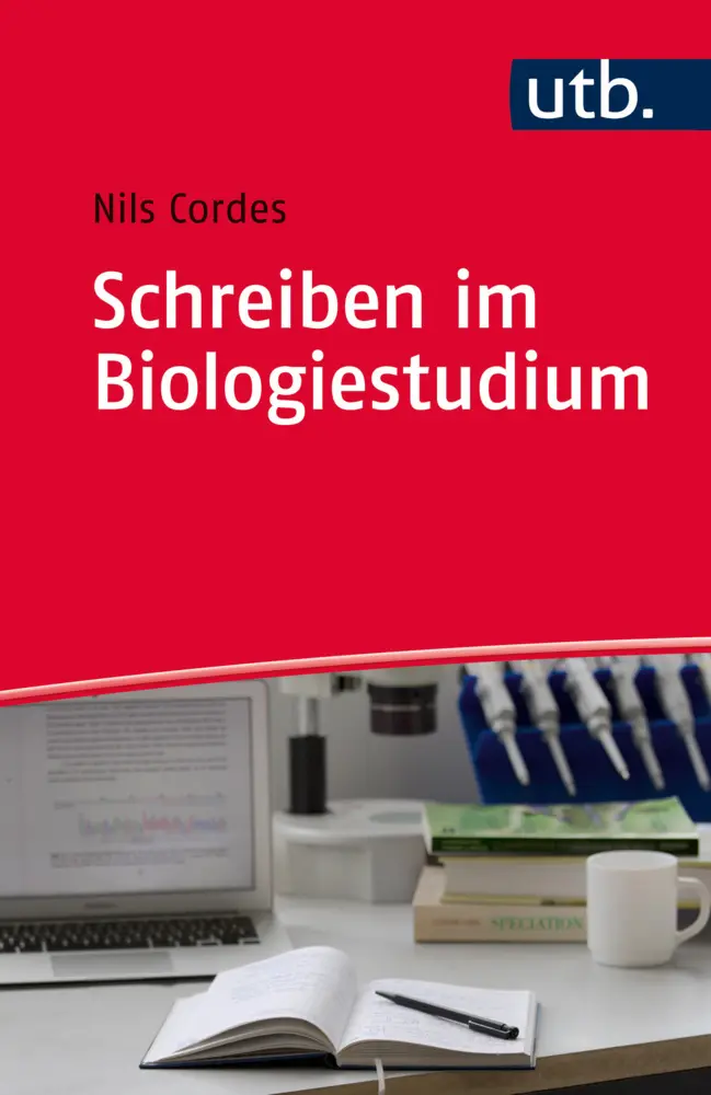 Cover: 9783825245399 | Schreiben im Biologiestudium | Nils Cordes | Taschenbuch | 102 S.