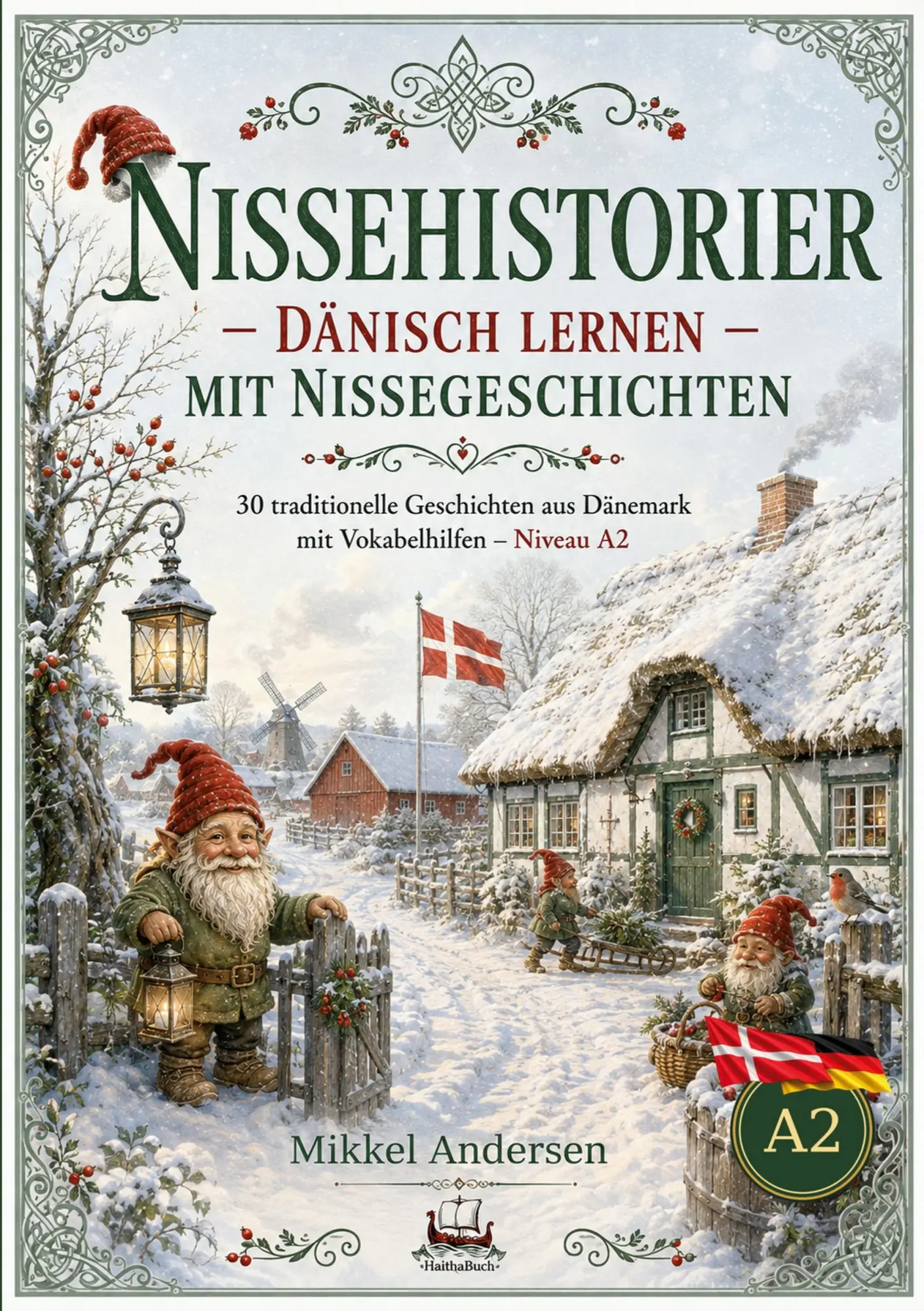 Cover: 9783912745399 | Nissehistorier Dänisch lernen mit Nissengeschichten | Mikkel Andersen