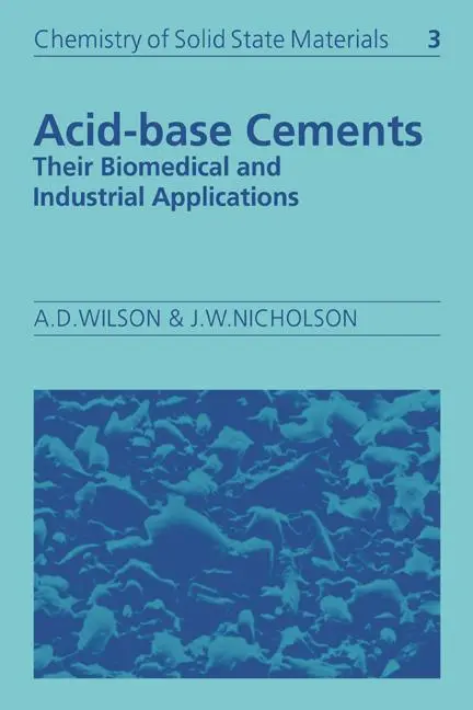 Cover: 9780521675499 | Acid-Base Cements | Their Biomedical and Industrial Applications