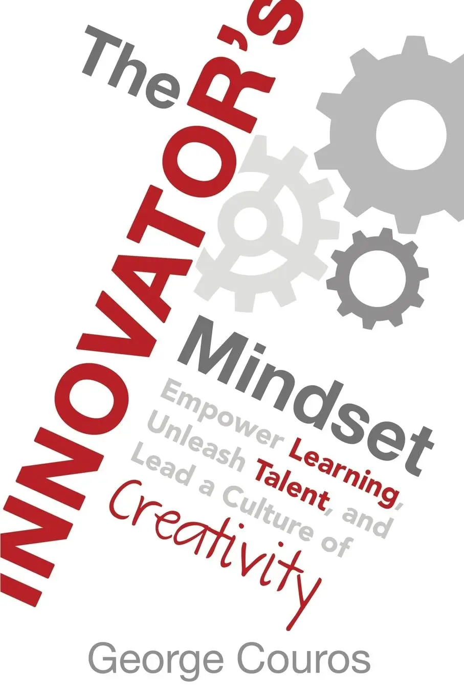 Cover: 9780986155499 | The Innovator's Mindset | George Couros | Taschenbuch | Englisch