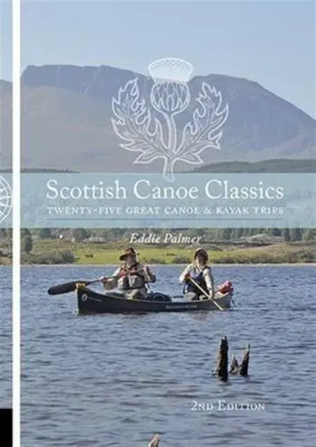 Cover: 9781906095499 | Scottish Canoe Classics | Twenty Five Great Canoe &amp; Kayak Trips | Buch