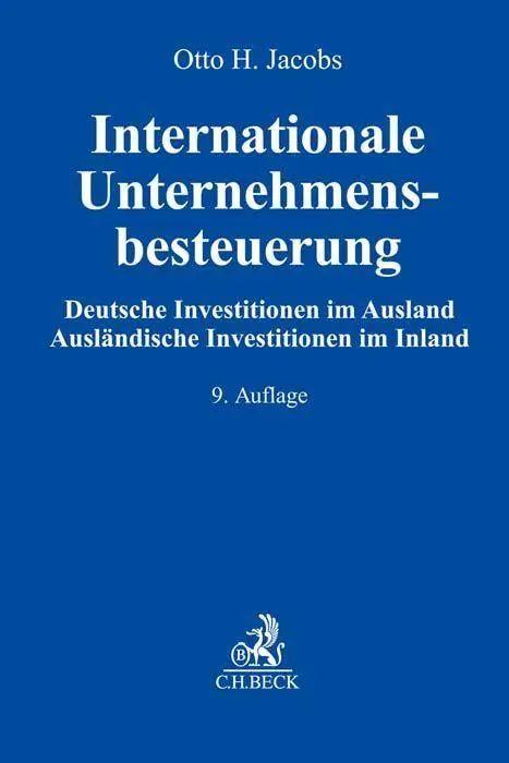 Cover: 9783406775499 | Internationale Unternehmensbesteuerung | Otto H. Jacobs (u. a.) | Buch