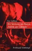 Cover: 9783506765499 | Die Sendung des Paulus | Politik der Umkehr | Uwe Jochum | Taschenbuch