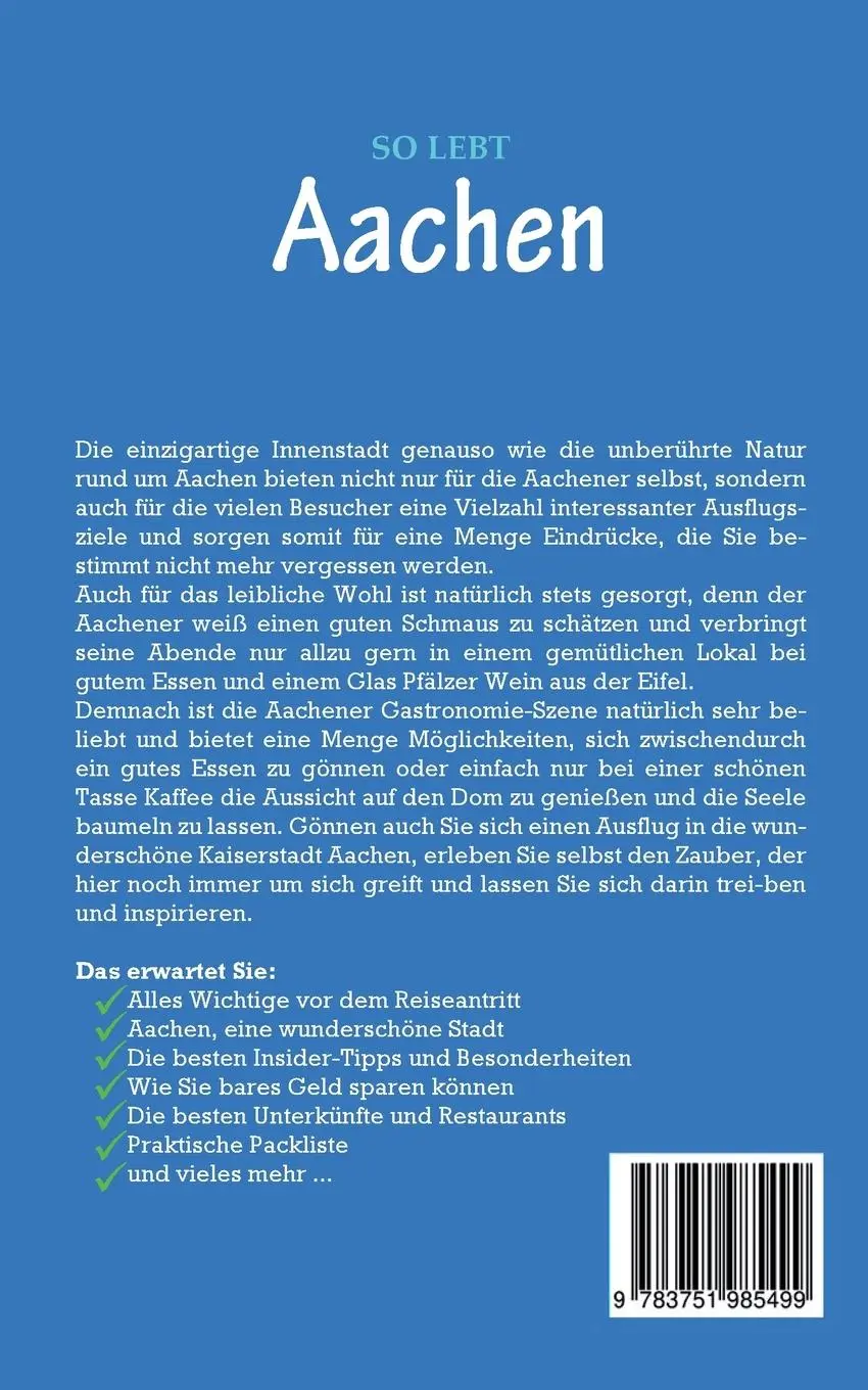 Rückseite: 9783751985499 | So lebt Aachen: Der perfekte Reiseführer für einen unvergesslichen...