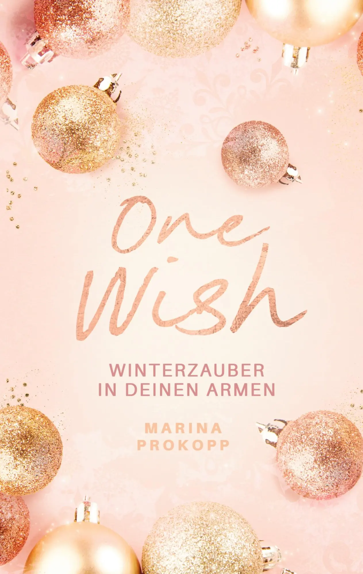Cover: 9783769355499 | One Wish - Winterzauber in deinen Armen | Marina Prokopp | Taschenbuch