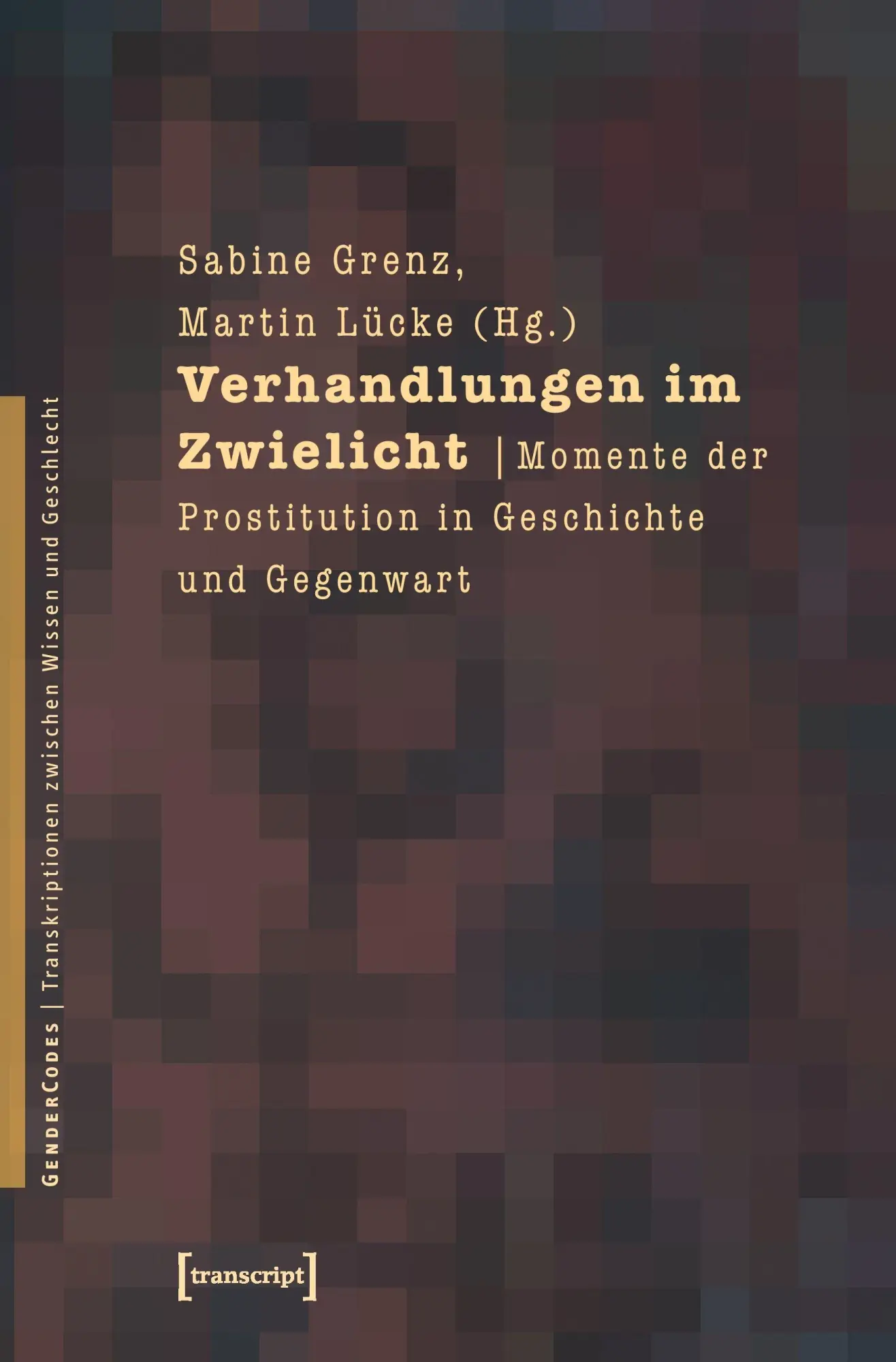 Cover: 9783899425499 | Verhandlungen im Zwielicht | Sabine Grenz | Taschenbuch | 350 S.