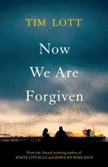 Now We Are Forgiven - Tim Lott Kartoniert (TB)