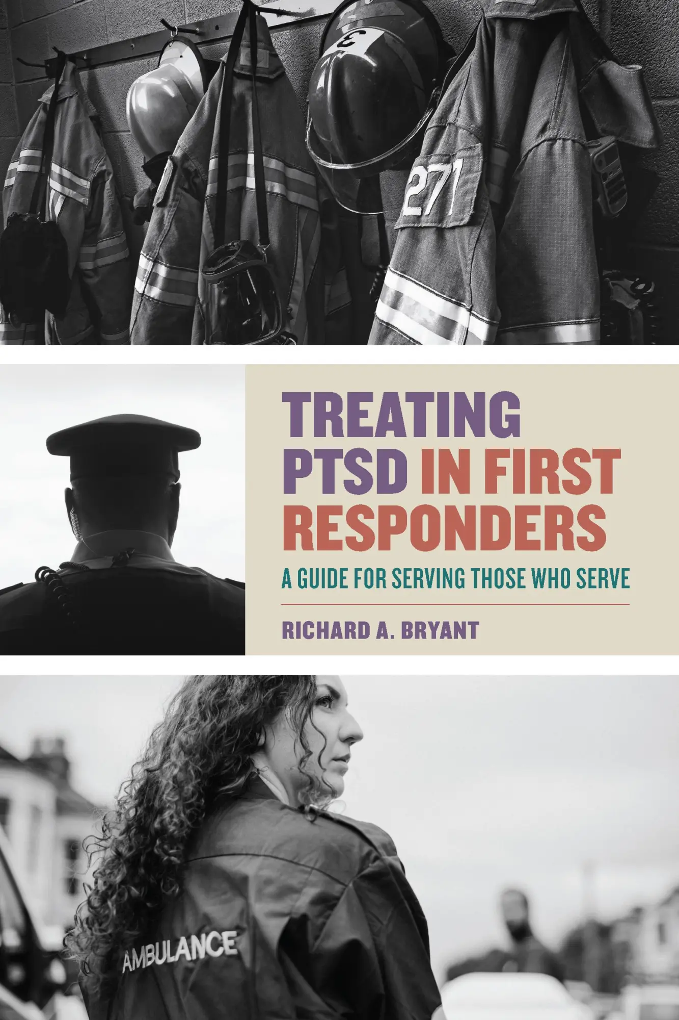 Cover: 9781433835599 | Treating Ptsd in First Responders: A Guide for Serving Those Who Serve