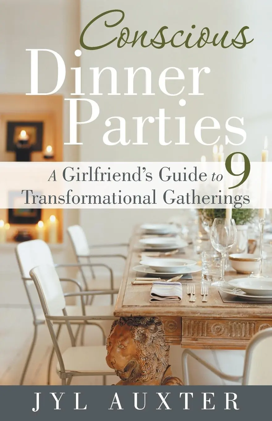 Cover: 9781452575599 | Conscious Dinner Parties | Jyl Auxter | Taschenbuch | Englisch | 2013