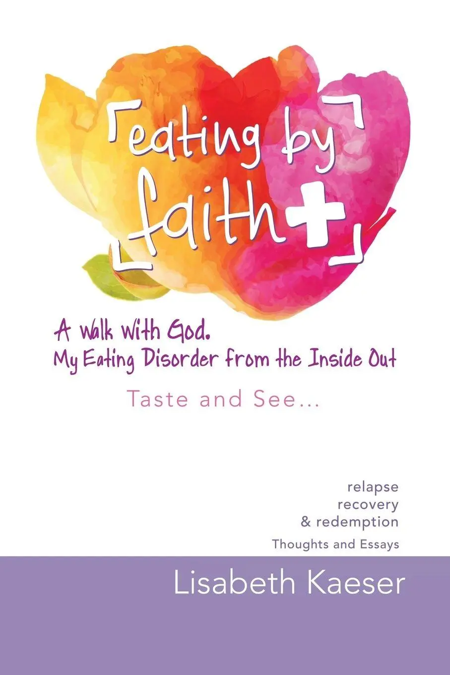 Cover: 9781504355599 | Eating by Faith | Lisabeth Kaeser | Taschenbuch | Englisch | 2016