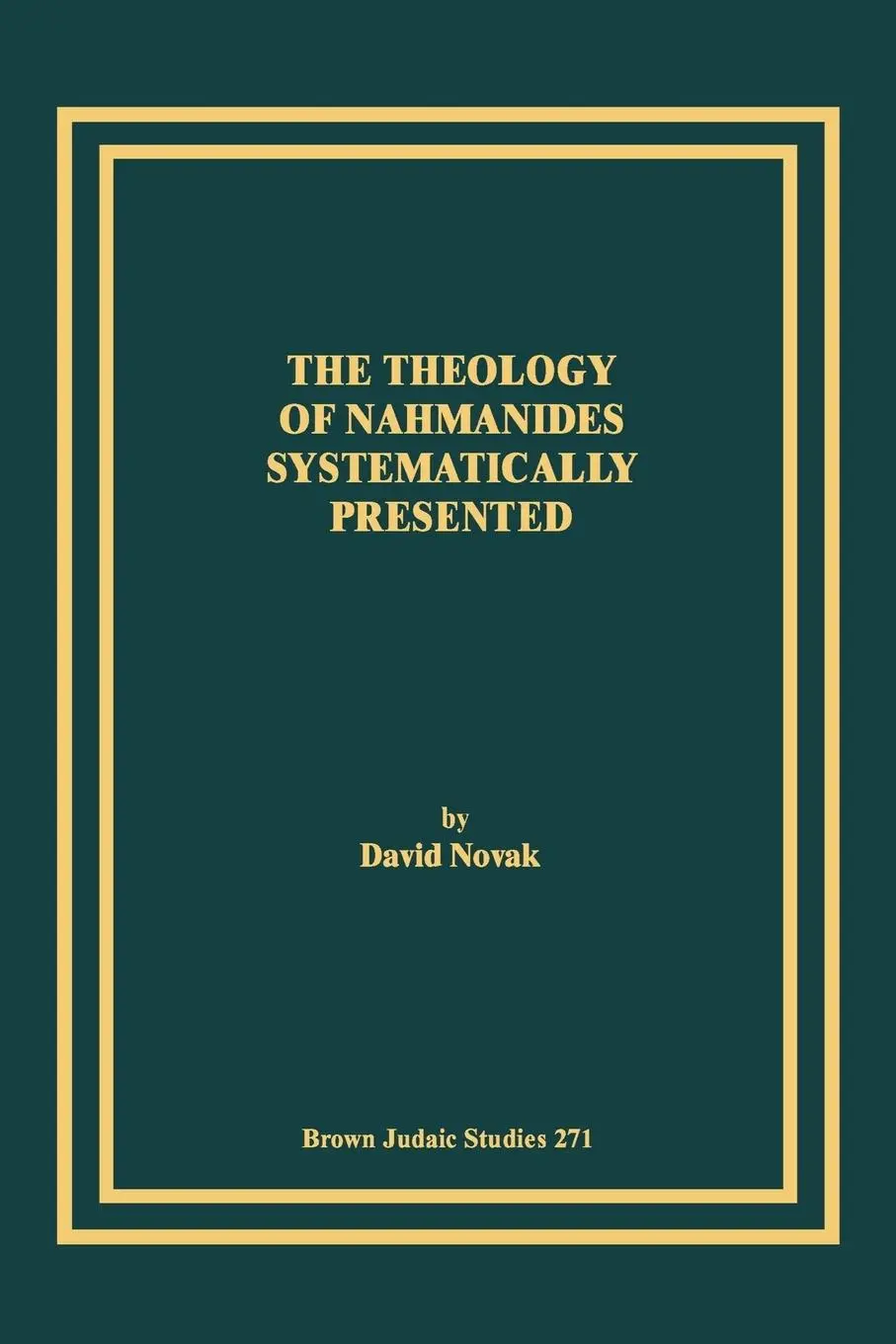 Cover: 9781930675599 | The Theology of Nahmanides Systematically Presented | David Novak