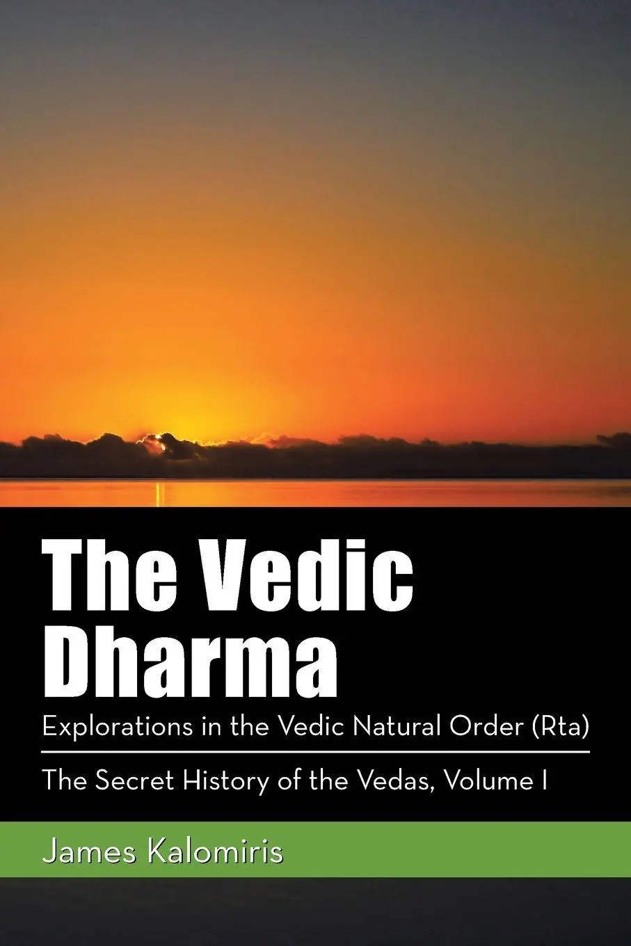 Cover: 9781982225599 | The Vedic Dharma | Explorations in the Vedic Natural Order (Rta)