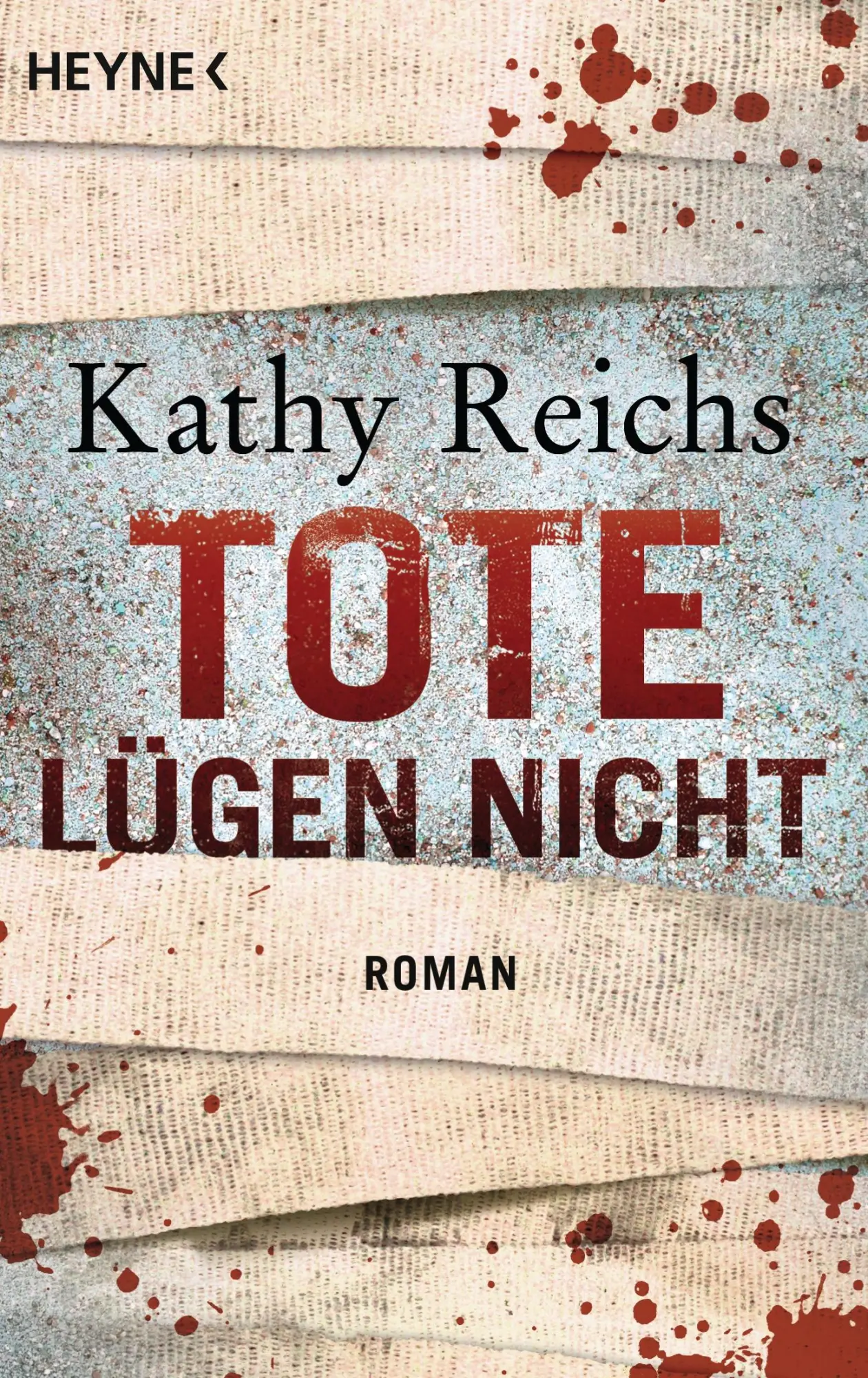 Cover: 9783453435599 | Tote lügen nicht | Kathy Reichs | Taschenbuch | 592 S. | Deutsch