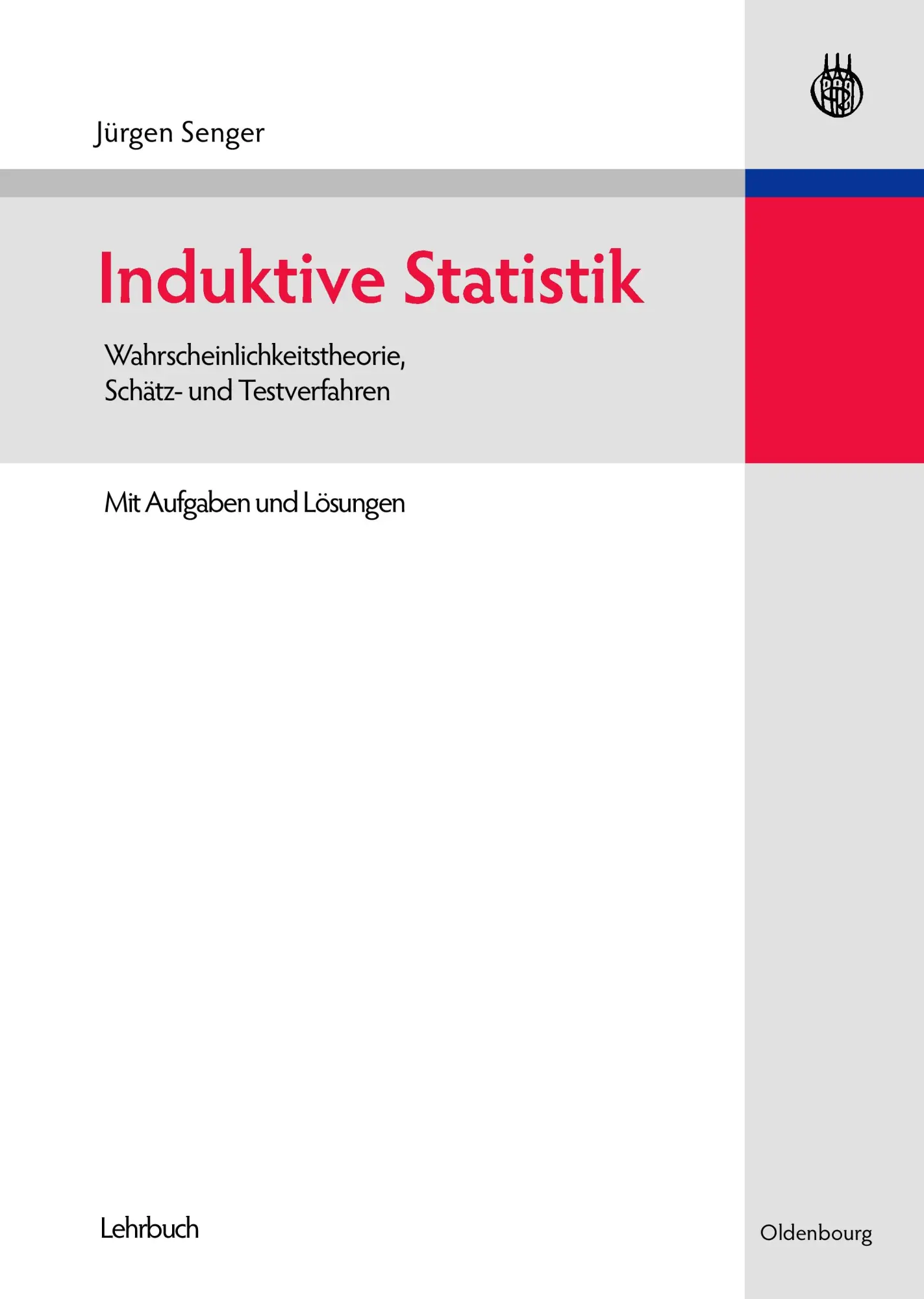 Cover: 9783486585599 | Induktive Statistik | Jürgen Senger | Buch | Deutsch | 2008