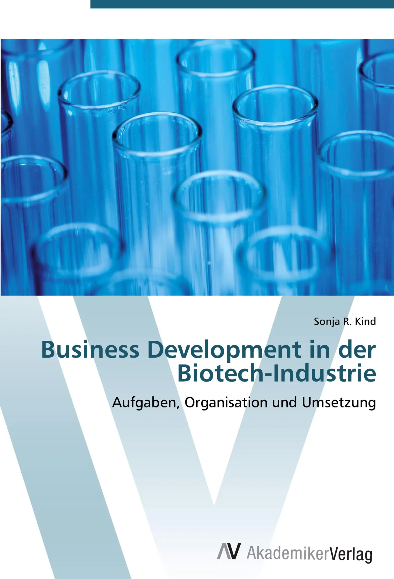 Cover: 9783639415599 | Business Development in der Biotech-Industrie | Sonja R. Kind | Buch