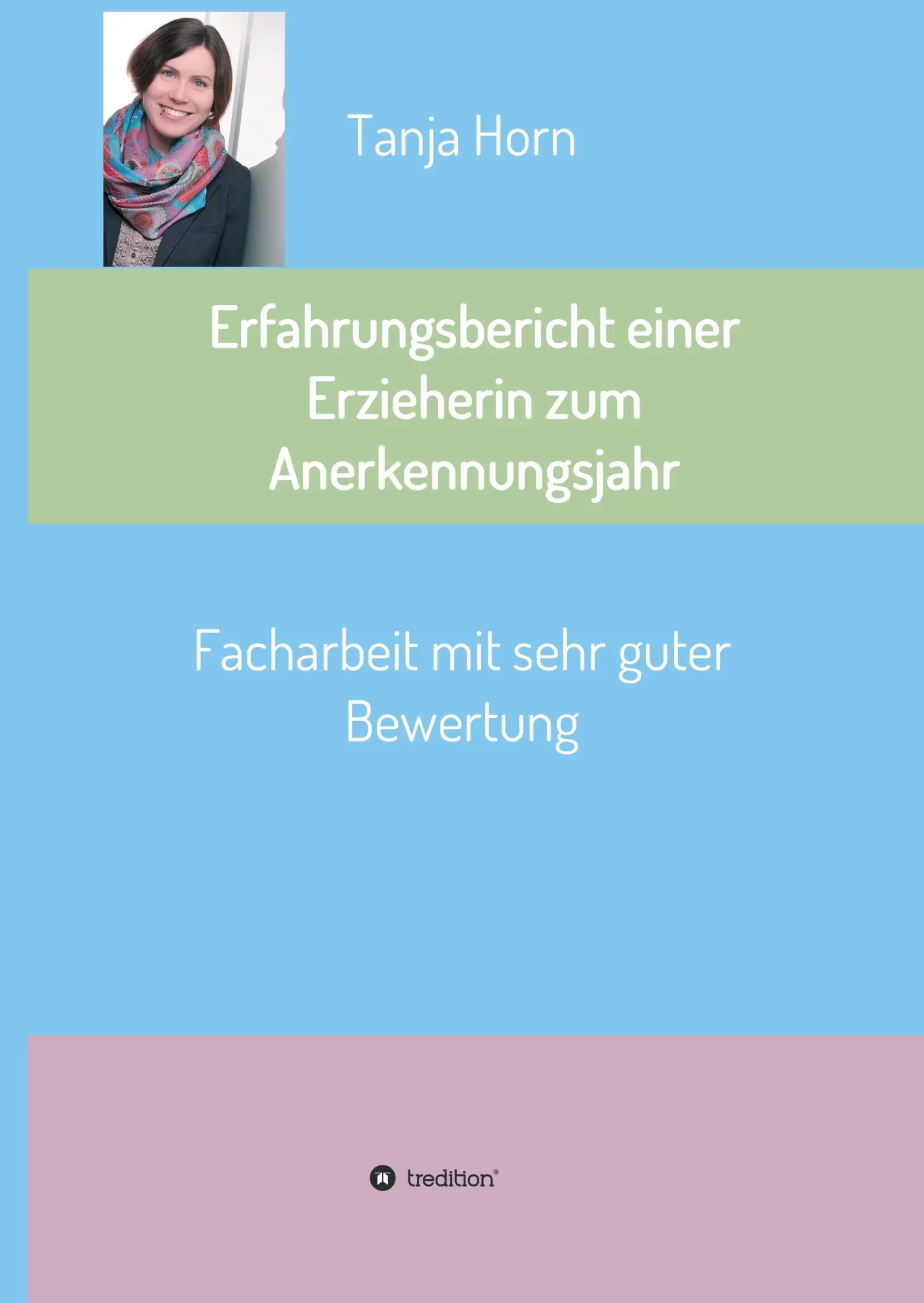 Cover: 9783734525599 | Erfahrungsbericht einer Erzieherin zum Anerkennungsjahr | Tanja Horn