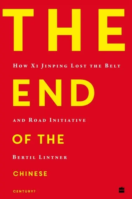 Cover: 9789362135599 | The End of the Chinese Century? | Bertil Lintner | Taschenbuch | 2024