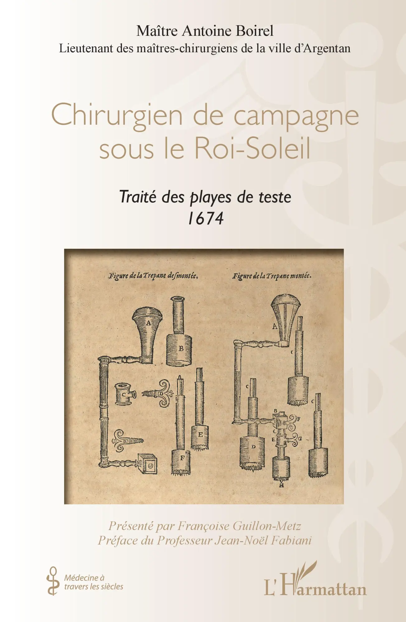 Cover: 9782343185699 | Chirurgien de campagne sous le Roi-Soleil | Antoine Boirel | Buch