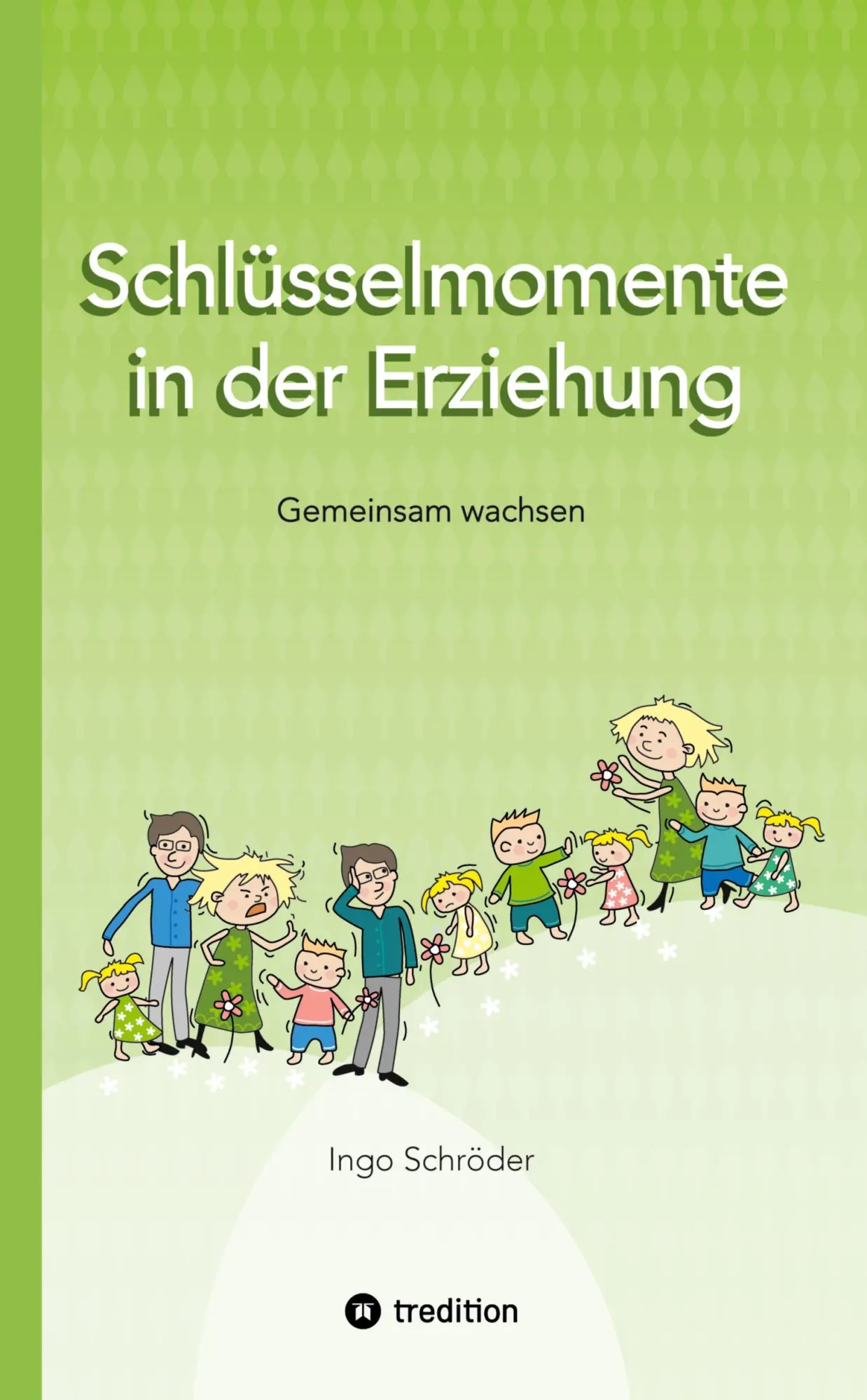 Cover: 9783384435699 | Schlüsselmomente in der Erziehung | Ingo Schröder | Buch | 100 S.