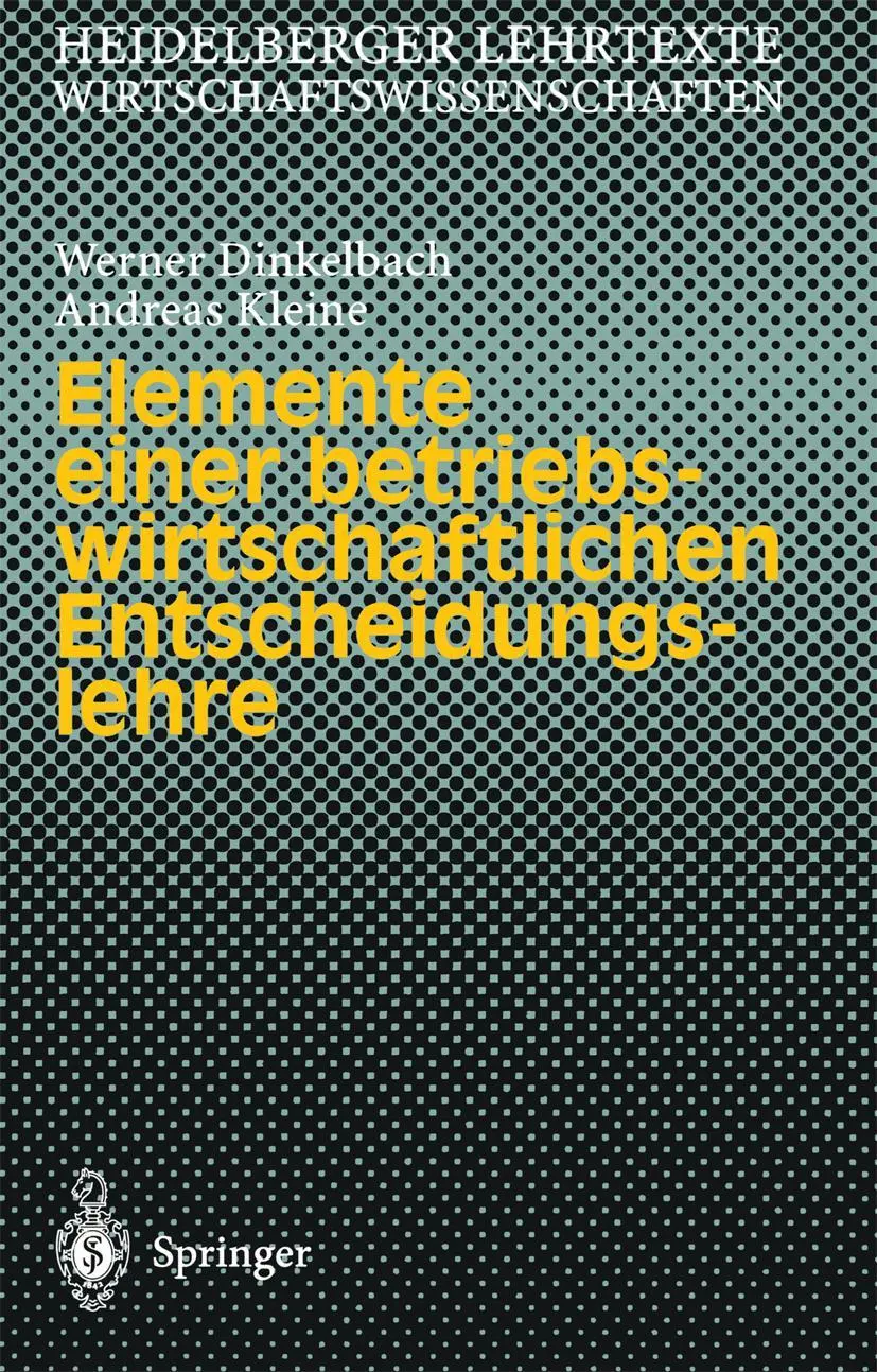 Cover: 9783540615699 | Elemente einer betriebswirtschaftlichen Entscheidungslehre | Buch