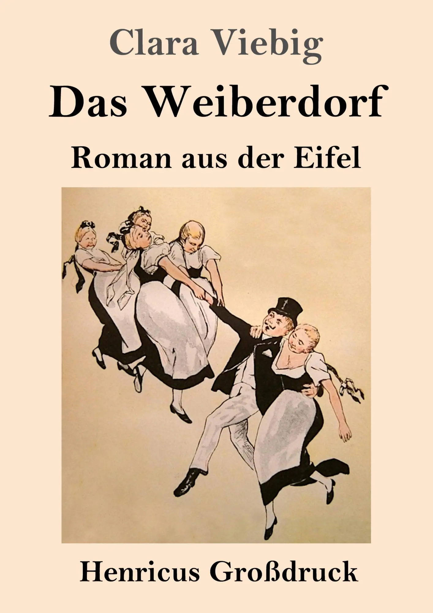 Cover: 9783847855699 | Das Weiberdorf (Großdruck) | Roman aus der Eifel | Clara Viebig | Buch