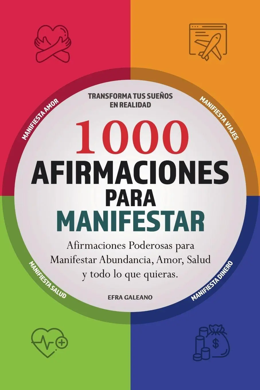 Cover: 9798989085699 | 1000 Afirmaciones para Manifestar | Efra Galeano | Taschenbuch | 2024