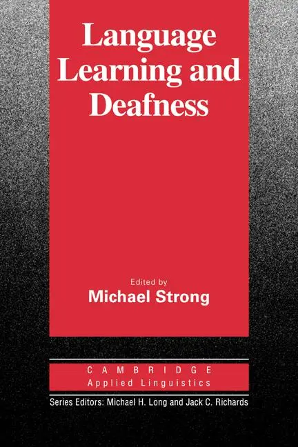 Cover: 9780521335799 | Language Learning and Deafness | Michael Strong (u. a.) | Taschenbuch