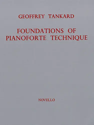 Cover: 9780853605799 | Foundations Of Piano Technique | Geoffrey Tankard | Taschenbuch | Buch