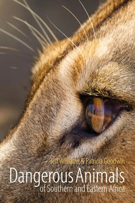 Cover: 9781849955799 | Dangerous Animals of Southern and Eastern Africa | Williams (u. a.)