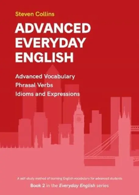 Cover: 9780952835899 | Advanced Everyday English | Steven Collins | Taschenbuch | Englisch