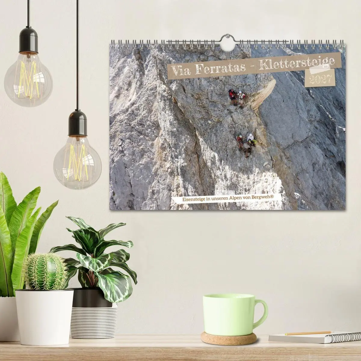 Bild: 9783569405899 | Via Ferratas - Klettersteige (Wandkalender 2027 DIN A4 quer),...