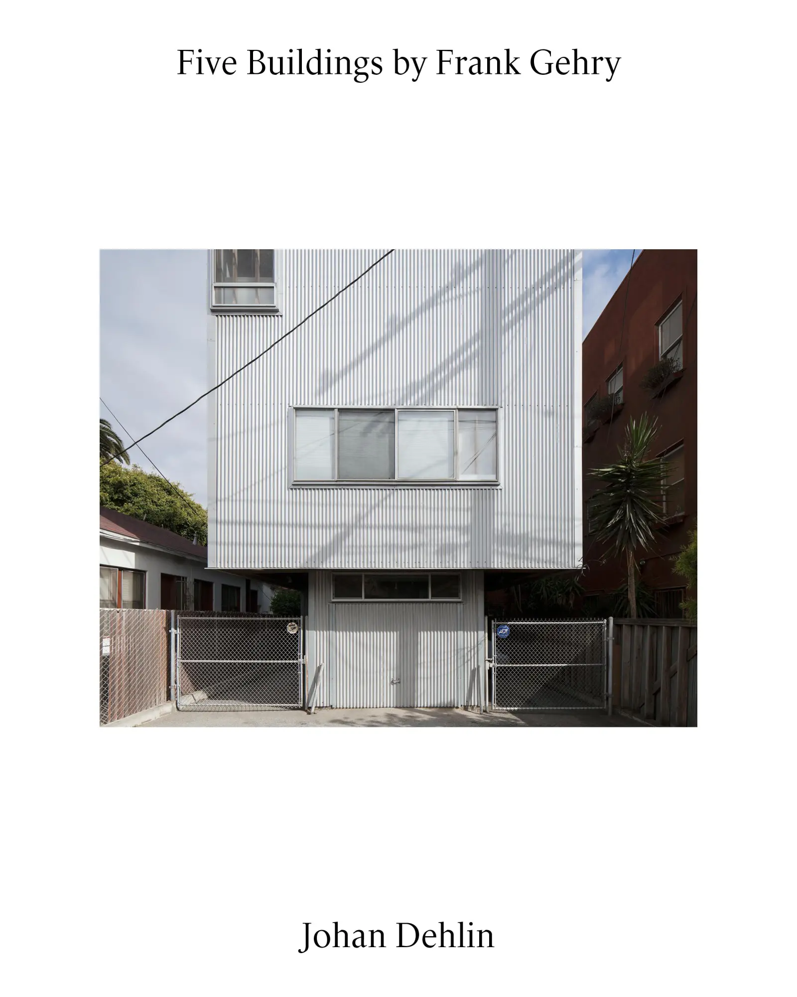 Cover: 9783753305899 | Johan Dehlin: Five Buildings by Frank Gehry | Frank Gehry | Buch
